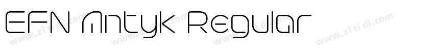 EFN Antyk Regular字体转换 EFN Antyk Regular字体转换